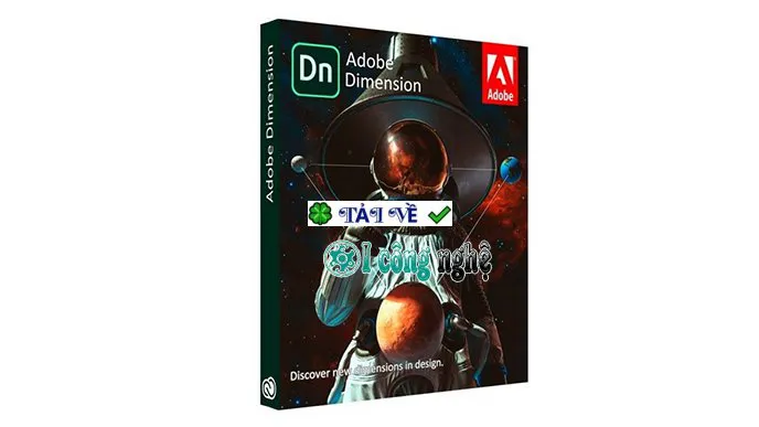 Download Adobe Dimension 2021 – Tạo mô hình 3D chuyên nghiệp