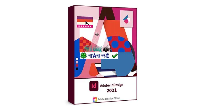 Download Adobe InDesign CC 2021 – Phần mềm thiết kế dàn trang chuyên nghiệp