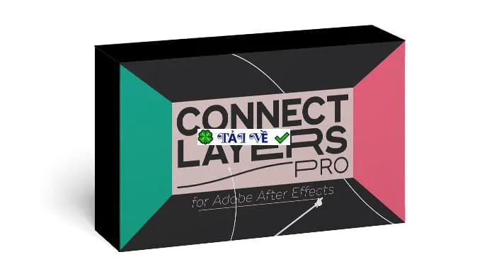 Liên kết lớp động Aescripts Connect Layers PRO 1.3.3