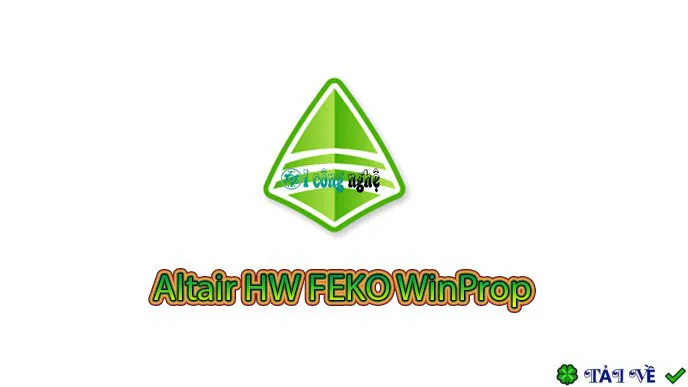 Download Altair HW FEKO WinProp 2020 – Giải pháp mô phỏng & quy hoạch mạng