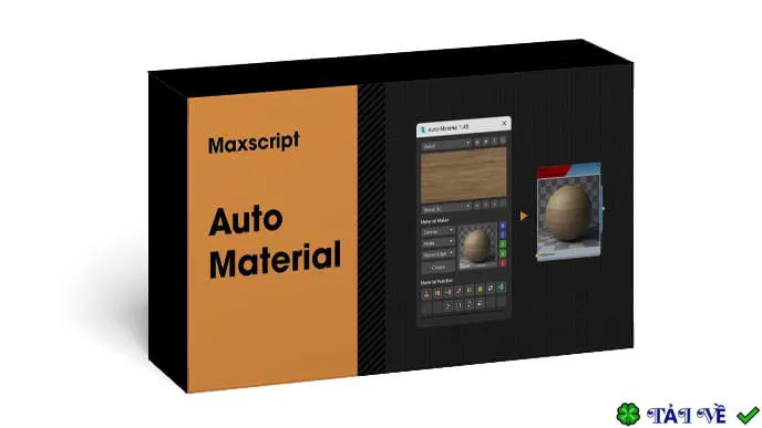 Auto Material 1.99: Plugin vật liệu tự động cho 3DS Max