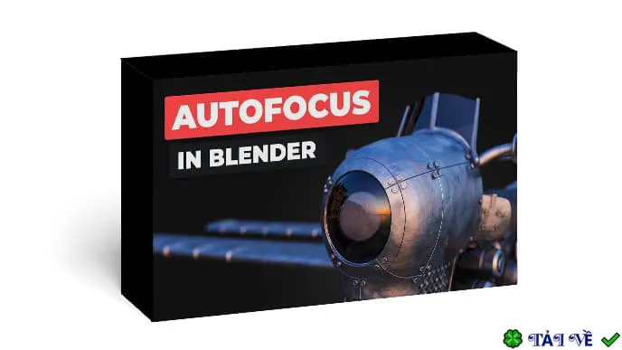 Autofocus Pro 0.0.5: Nâng cấp lấy nét tự động cho Blender
