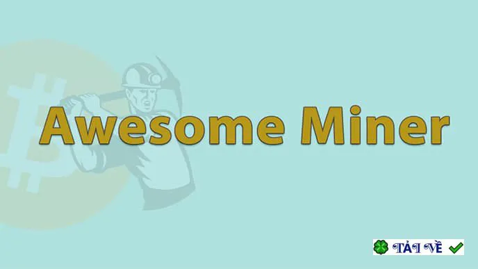 Awesome Miner Ultimate 11.1.7: Tối ưu hóa hiệu suất khai thác
