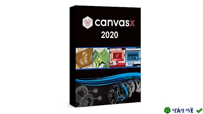 Download Canvas X 2020 – Tạo bản vẽ kỹ thuật sắc nét