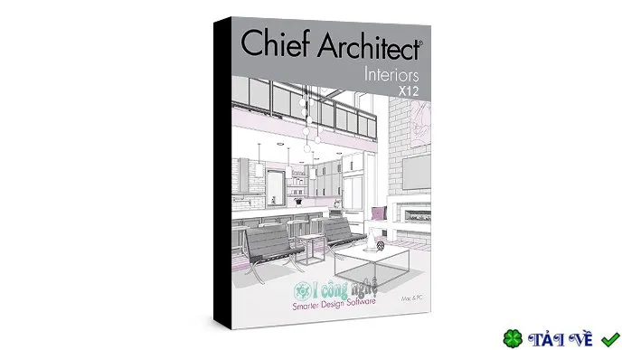 Download Chief Architect Interiors X14 – Phần mềm thiết kế nội thất