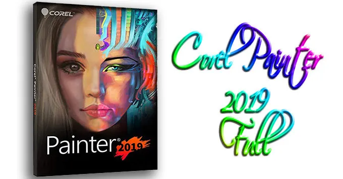 Download Corel Painter 2019 Full – Phần mềm vẽ kỹ thuật số chuyên nghiệp