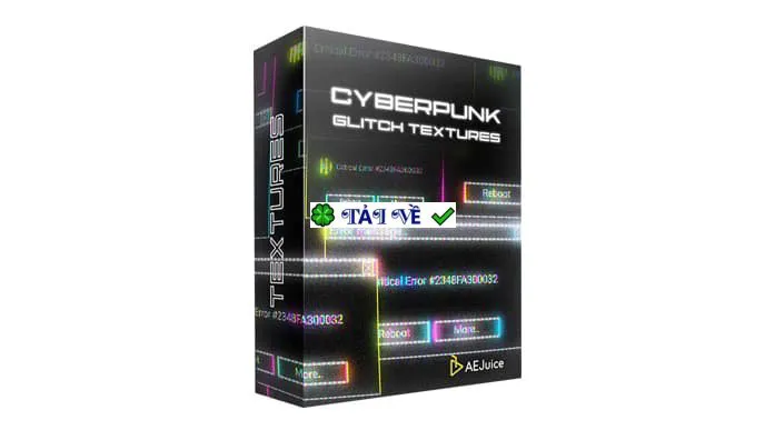 Tạo Texture Glitch Cyberpunk AEJuice – Cyberpunk Glitch Texture Pack