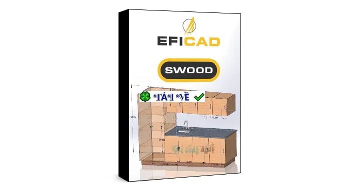 EFICAD SWOOD 2020 for SolidWorks – Giải pháp thiết kế gỗ