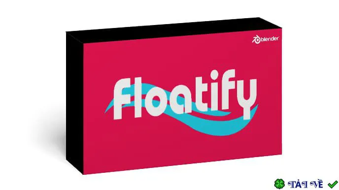 Floatify v1.0 Blender: Công cụ tạo hiệu ứng nổi