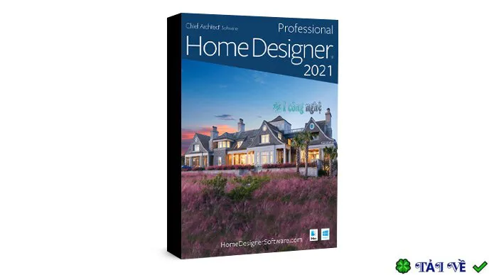 Home Designer Pro 2021 – Phần mềm thiết kế nhà chuyên nghiệp