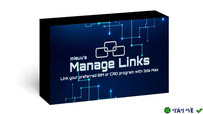 Mirza Link Manager v2.5.8: Quản lý link 3ds Max hiệu quả