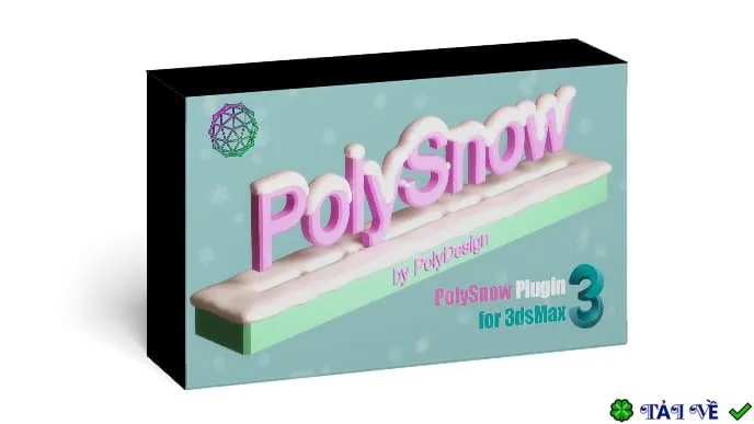 PolySnowPlus for 3ds Max: Plugin hiệu ứng tuyết