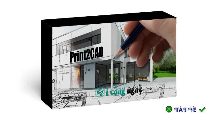 Download BackToCAD Print2CAD 2022 – Chuyển đổi file in thành CAD