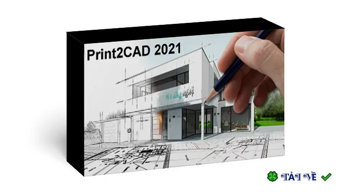 BackToCAD Print2CAD 2021 – Chuyển đổi PDF sang CAD