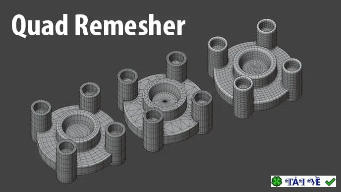 Quad Remesher 1.3: Tạo lưới đa giác 3D