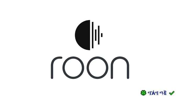 Download Roon Labs – Trải nghiệm âm nhạc đỉnh cao