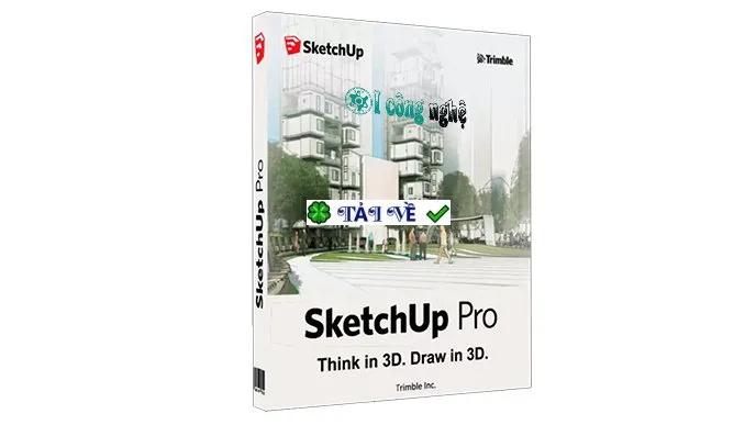 Download SketchUp Pro 2020 – Thiết kế 3D chuyên nghiệp
