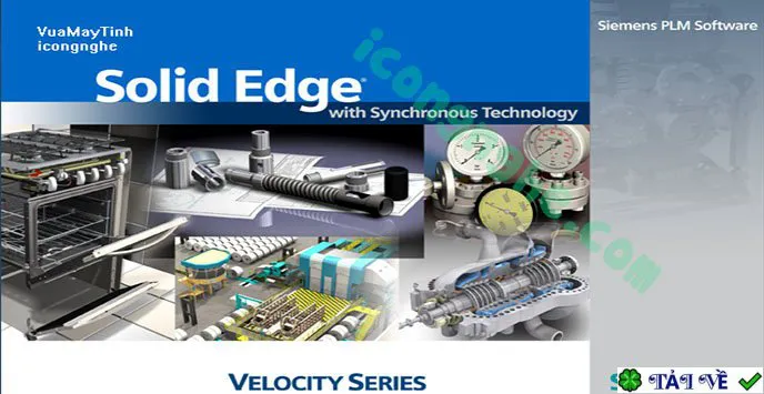 Solid Edge ST v100.0 MP1 – Thiết kế 3D chuyên nghiệp