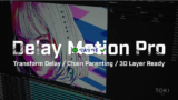 Download Aescripts Delay Motion Pro v1.1.2: Điều khiển delay chuyên nghiệp