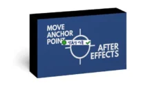 Plugin AeScripts Move Anchor Point v4.1.1 – Chỉnh sửa điểm neo