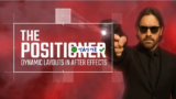 Aescripts The Positioner 1.1.0: Điều chỉnh vị trí chuyên nghiệp