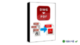 Any DWG to PDF Converter Pro 2023 – Chuyển đổi DWG sang PDF