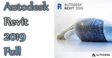 Revit 2019: Tải ngay & Trải nghiệm thiết kế 3D
