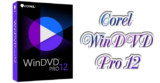 Download Corel WinDVD Pro 12 – Xem phim DVD chất lượng cao