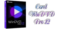 Download Corel WinDVD Pro 12 – Xem phim DVD chất lượng cao