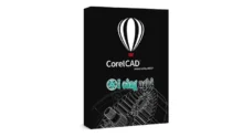 Download CorelCAD 2021 – Tạo bản vẽ 2D & 3D chuyên nghiệp