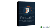 Download FontLab 7 – Công cụ tạo font chữ chuyên nghiệp