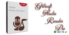 GiliSoft Audio Recorder Pro 8.0 – Ghi âm mọi lúc mọi nơi