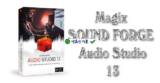 Magix Sound Forge Pro 13: Chỉnh sửa âm thanh chuyên nghiệp