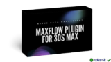 Tối ưu hóa 3ds Max với MaxFlow v1.1.0