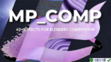 MP Comp v3.0.0 cho Blender: Tối ưu hóa hiệu suất đồ họa