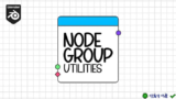Node Group Utilities v2.0: Tối ưu hóa node group Blender