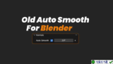 Old Auto Smooth v1.0.2 for Blender – Plugin làm mịn