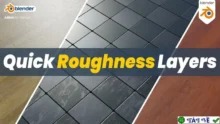 Quick Roughness Layers 1.1.0: Plugin Blender tạo nhám vật liệu