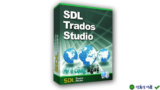 SDL Trados Studio 2024 – Phần mềm dịch thuật chuyên nghiệp
