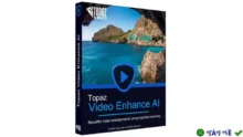 Download Topaz Video Enhance AI – Nâng cấp chất lượng video bằng AI