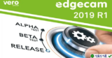 Download Vero Edgecam 2019 – Giải pháp CAM toàn diện cho sản xuất